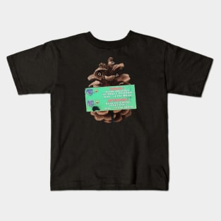 Dangerous Pine Cones Kids T-Shirt